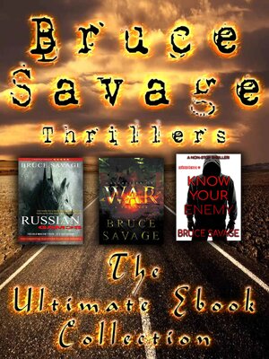 cover image of Bruce Savage Thrillers the Ultimate Ebook Collection